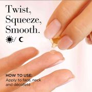 Twist, Squeeze, Smooth Day and Night. Apply to face, neck and décolleté 